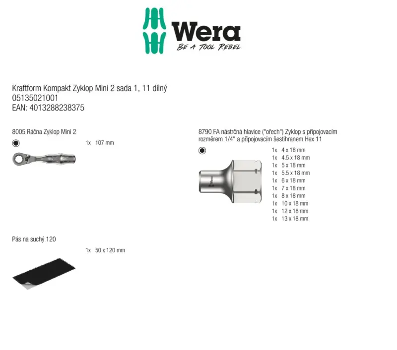 Wera 135021 Gola sada 1/4" a HEX 11 mm Kraftform Kompakt Zyklop Mini 2. Sada 1 - 11 dielov (W05135021001)