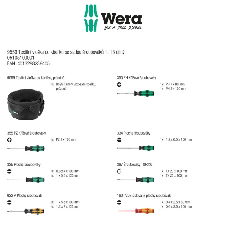 Wera 105100 Skrutkovače SL, PH, PZ, TORX® vo vložke do vedra 1. Typ 9599 - 13 dielov (W05105100001)